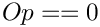 $ Op == 0$