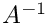 $ A^{-1}$