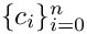 $\{c_i\}_{i=0}^n$