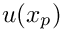 $u(x_p)$