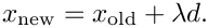 \[
  x_{\rm new} = x_{\rm old} + \lambda d.
  \]
