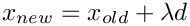 $
  x_{new} = x_{old} + \lambda d $