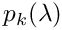 $ p_k(\lambda) $