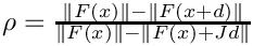 $\rho = \frac{\|F(x) \| - \| F(x + d) \| }
                   {\| F(x) \| - \| F(x) + Jd \| } $