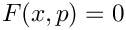 $
F(x,p)=0
$