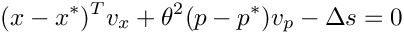 \[
     (x-x^\ast)^Tv_x + \theta^2(p-p^\ast) v_p - \Delta s = 0
\]