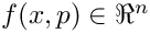 $f(x,p)\in\Re^n$