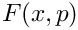 $F(x,p)$