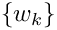 $\{w_k\}$