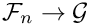 $\mathcal{F}_n \rightarrow \mathcal{G}$