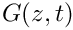 $G(z,t)$