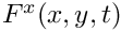 $F^x(x,y,t)$