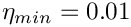 $\eta_{min}=0.01$