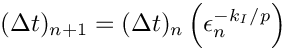 \[
     (\Delta t)_{n+1} =
     (\Delta t)_n \left( \epsilon_n ^{-k_I / p} \right)
\]