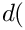 $d($